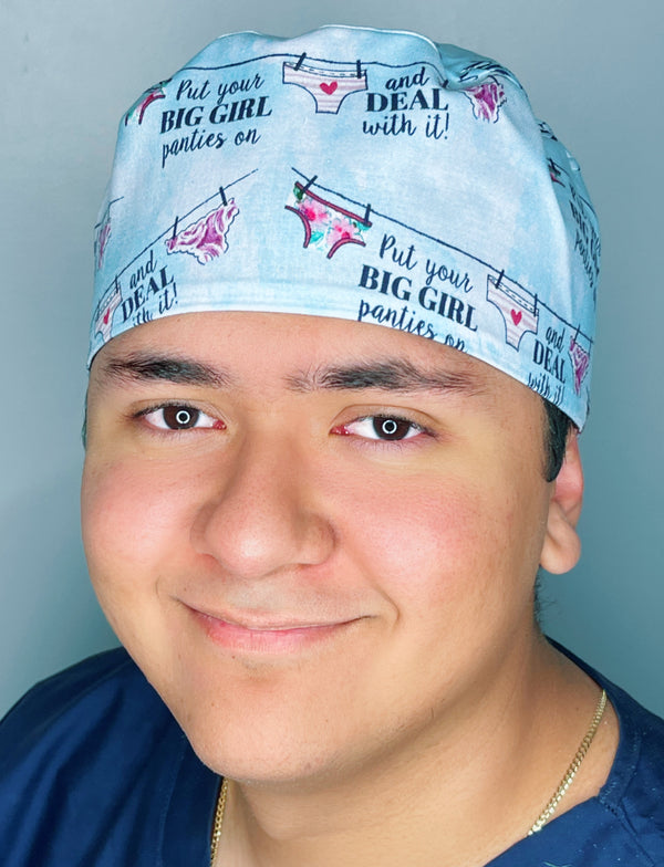 Put Your Big Girl Panties on & Deal with it! Design Unisex Cute Scrub Cap