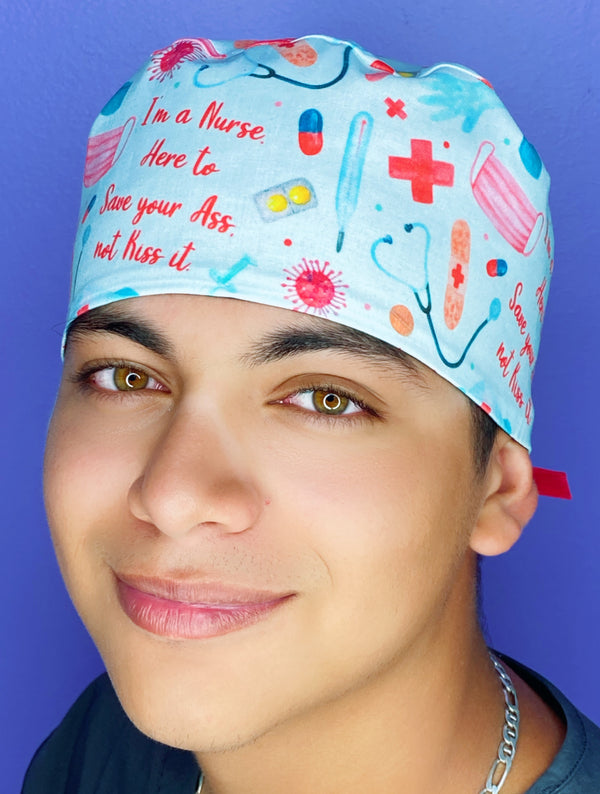 I Am A Nurse, Here To Save Your Ass NOT Kiss It Funny Unisex Medical Theme Scrub Cap