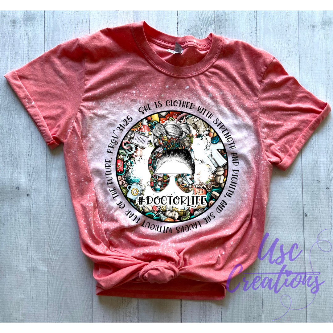 Messy Bun #DoctorLife Bleached Unisex Soft Style T-Shirt