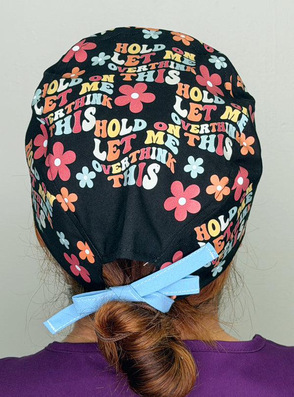 Hold On Let Me Overthink This Funny Custom Solid Color Unisex Scrub Cap