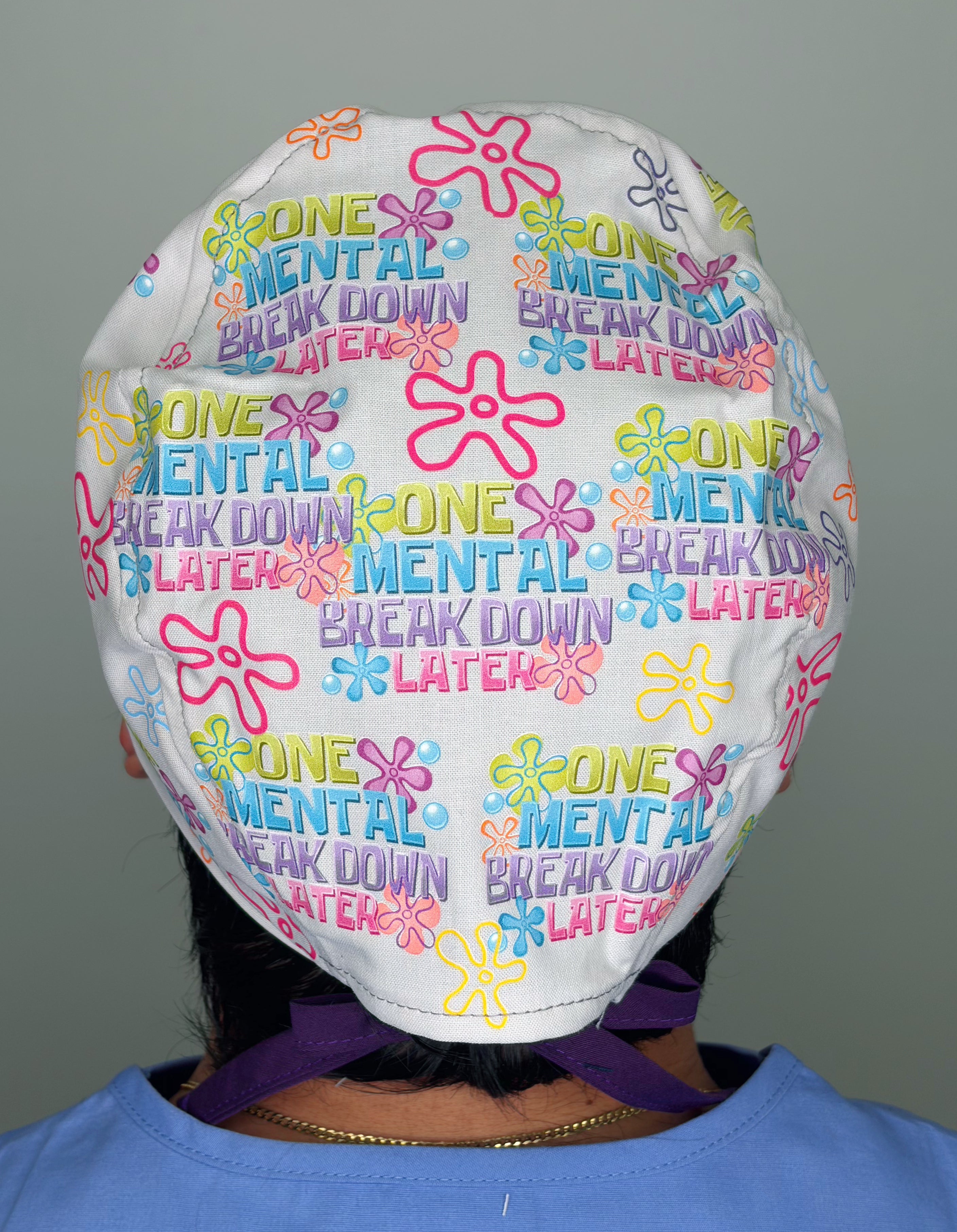 One Mental Breakdown Later Funny Custom Solid Color Unisex Scrub Cap