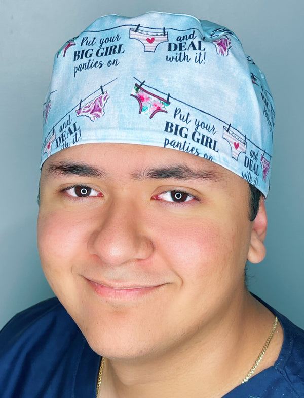Put Your Big Girl Panties on & Deal with it! Design Unisex Cute Scrub Cap