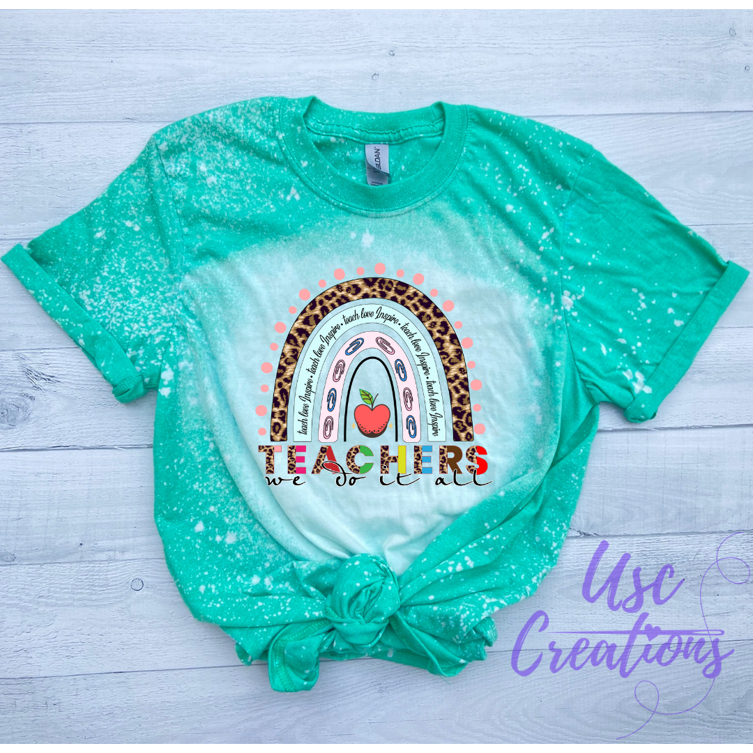 Teachers We Do It All Rainbow Bleached Unisex Soft Style T-Shirt