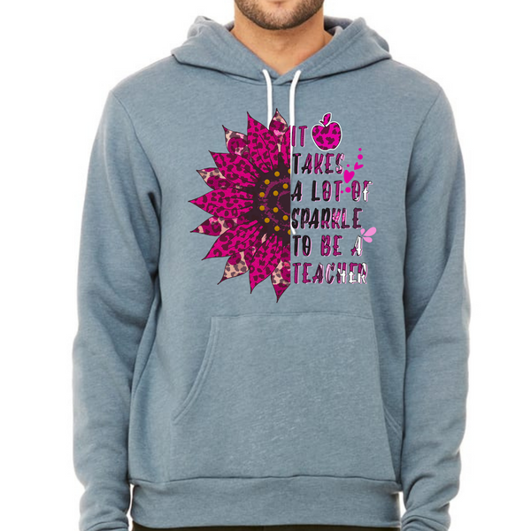It Takes A Lot of Sparkle To Be A Teacher Unisex Fleece Pullover Hoodie