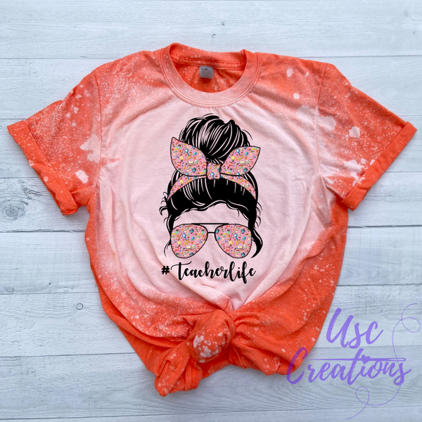 Messy Bun #TeacherLife Bleached Unisex Soft Style T-Shirt