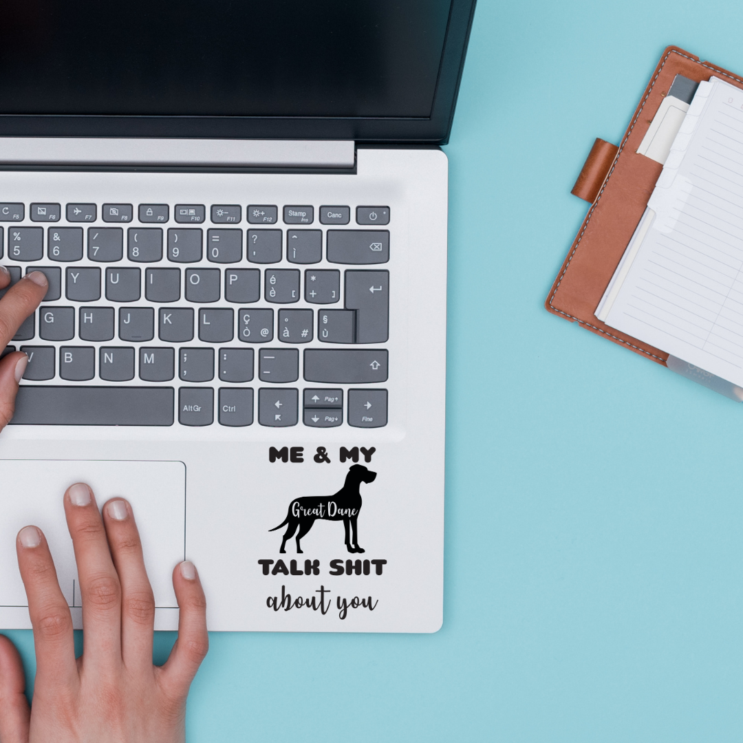 Me & My Great Dane Talk Sh*t About You Decal